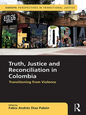 cover image of Truth, Justice and Reconciliation in Colombia